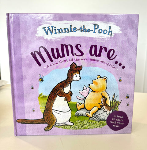 Winnie-the-Pooh : Mums are... - Hardback Book
