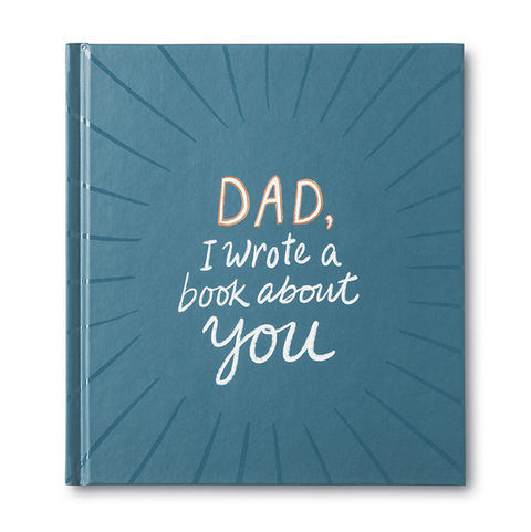 Dad, I wrote a book about you - Compendium Books
