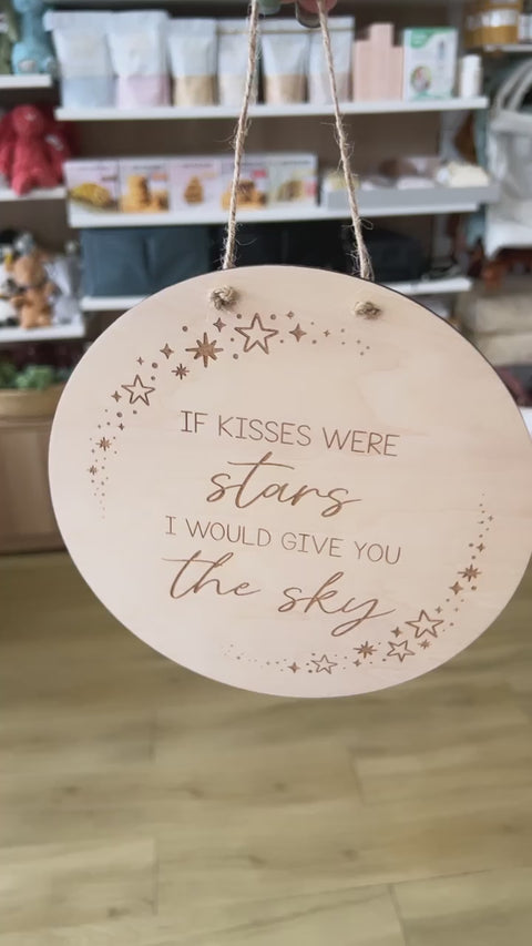 'If kisses were stars I would give you the sky' Timber Sign - Timber Tinkers