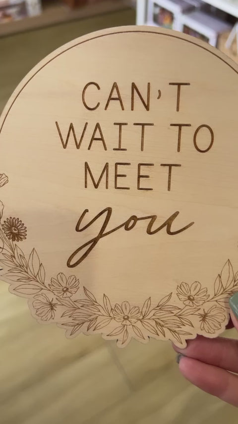 'Can't wait to meet you' - Announcement Plaque - Timber Tinkers DISCOUNTED