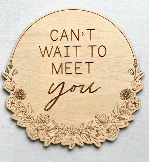 'Can't wait to meet you' - Announcement Plaque - Timber Tinkers DISCOUNTED