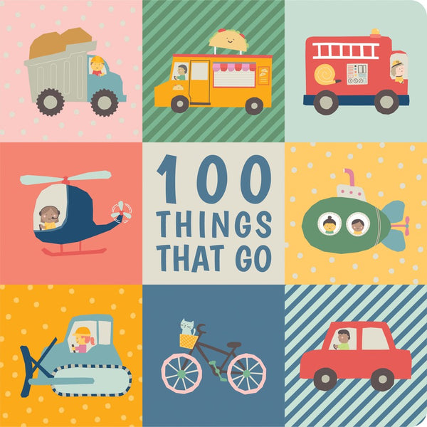 100 Things That Go - Board Book