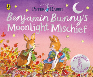 The World of Peter Rabbit: Benjamin Bunny’s Moonlight Mischief Book