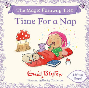 The Magic Faraway Tree: Time For a Nap by Enid Blyton