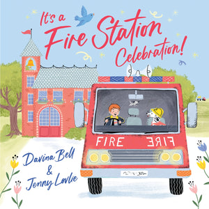 It’s a Fire Station Celebration! - Kids Book