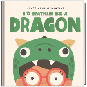 I'd Rather be a Dragon - Hardback Book