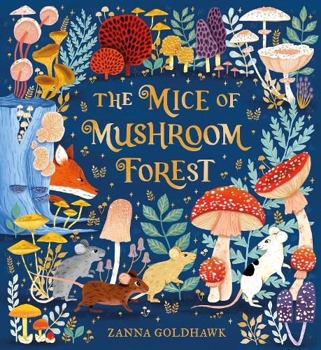 The Mice of Mushroom Forest - Hardback Book