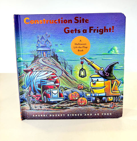 Construction Site Gets a Fright! Board Book