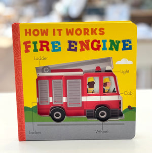 How it Works: Fire Engine - Board Book