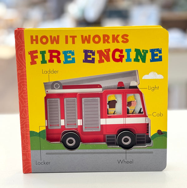 How it Works: Fire Engine - Board Book