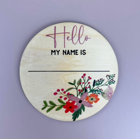 Hello my name is - Floral - Announcement Plaque - Luma Light