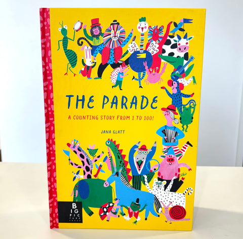 The Parade: A Counting Story from 1 to 100! Hardback Book