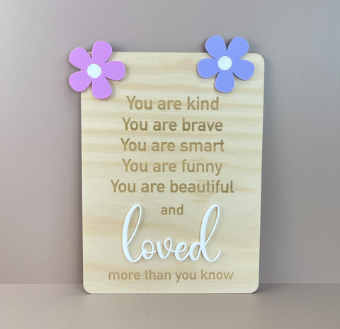 You are loved - Flowers - Decor Affirmation Sign - Luma Light