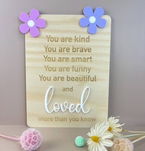 You are loved - Flowers - Decor Affirmation Sign - Luma Light
