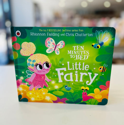 Ten Minutes to Bed Little Fairy - Board Book