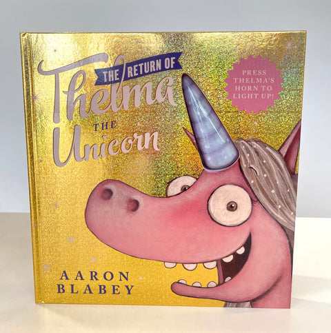 The Return of Thelma the Unicorn (with Light up Horn) - Book