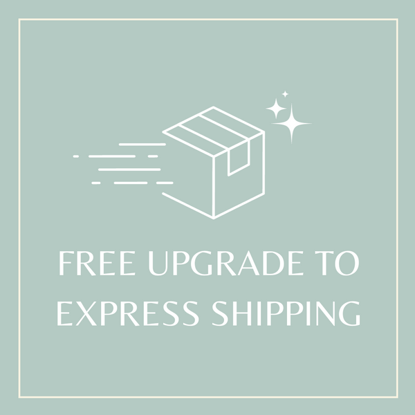 FREE UPGRADE TO EXPRESS SHIPPING