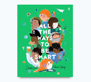 All the Ways to be Smart - Hardback Book