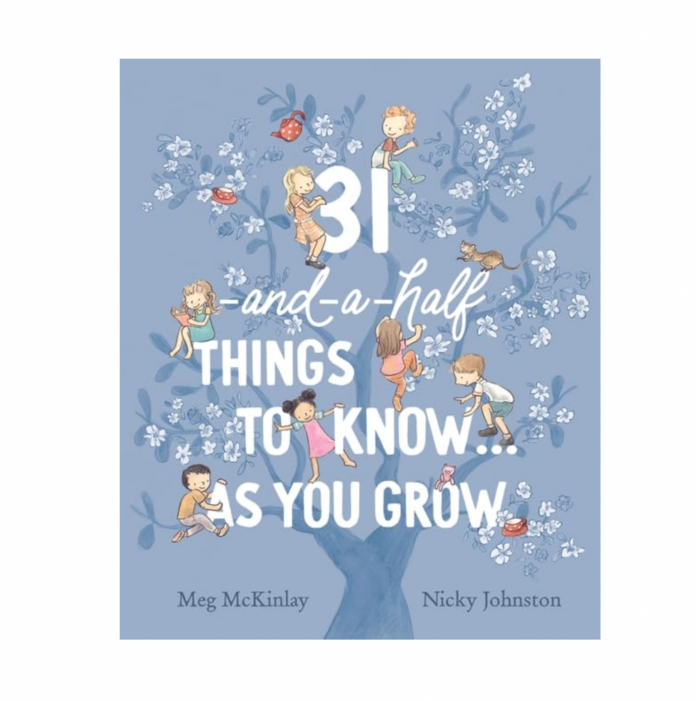 31-and-a-half things to know ... as you grow - Kids Book