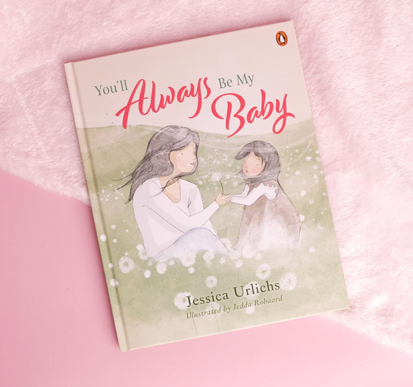 You'll Always Be My Baby - Kids Book