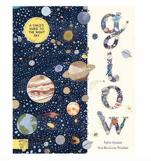 Glow: A Children's Guide to the Night Sky - Book