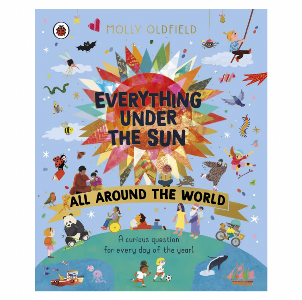 Everything Under the Sun: All Around the World - Kids Book