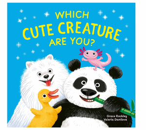 Which Cute Creature Are You? Hardback Book