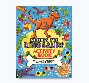 Where’s the Dinosaur? Activity Book
