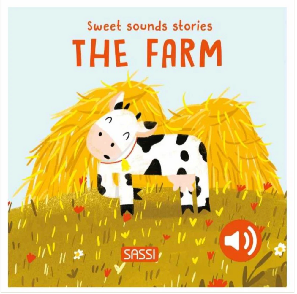 Sweet Sounds Stories - The Farm - Board Book - Sassi