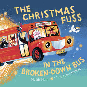 Christmas Fuss In the Broken- Down Bus - Hardback Book