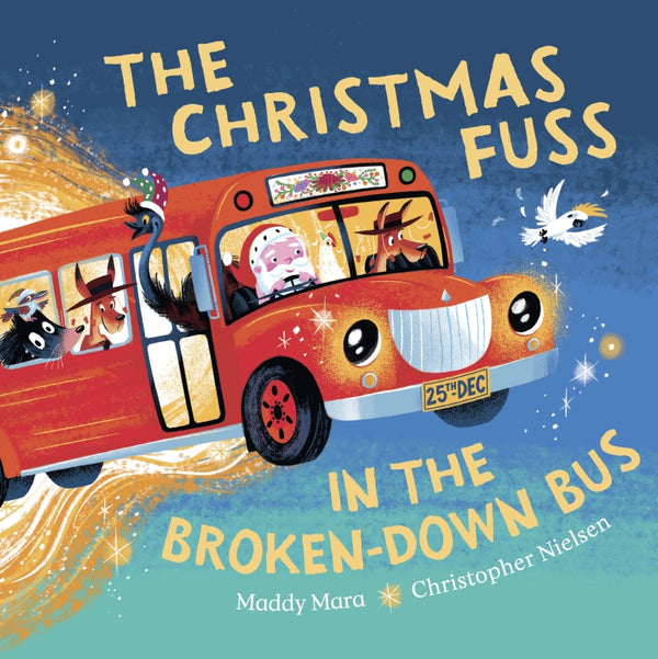 Christmas Fuss In the Broken- Down Bus - Hardback Book
