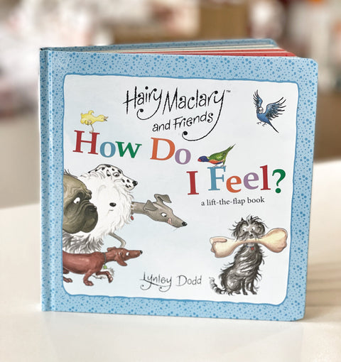 Hairy Maclary and Friends How Do I Feel?   A Lift-the-Flap Book