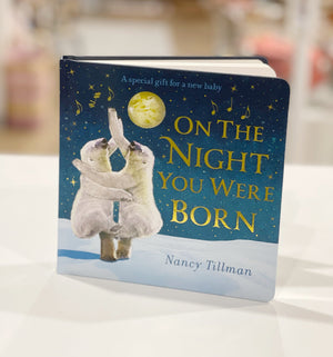 On the night you were born - Baby Board Book