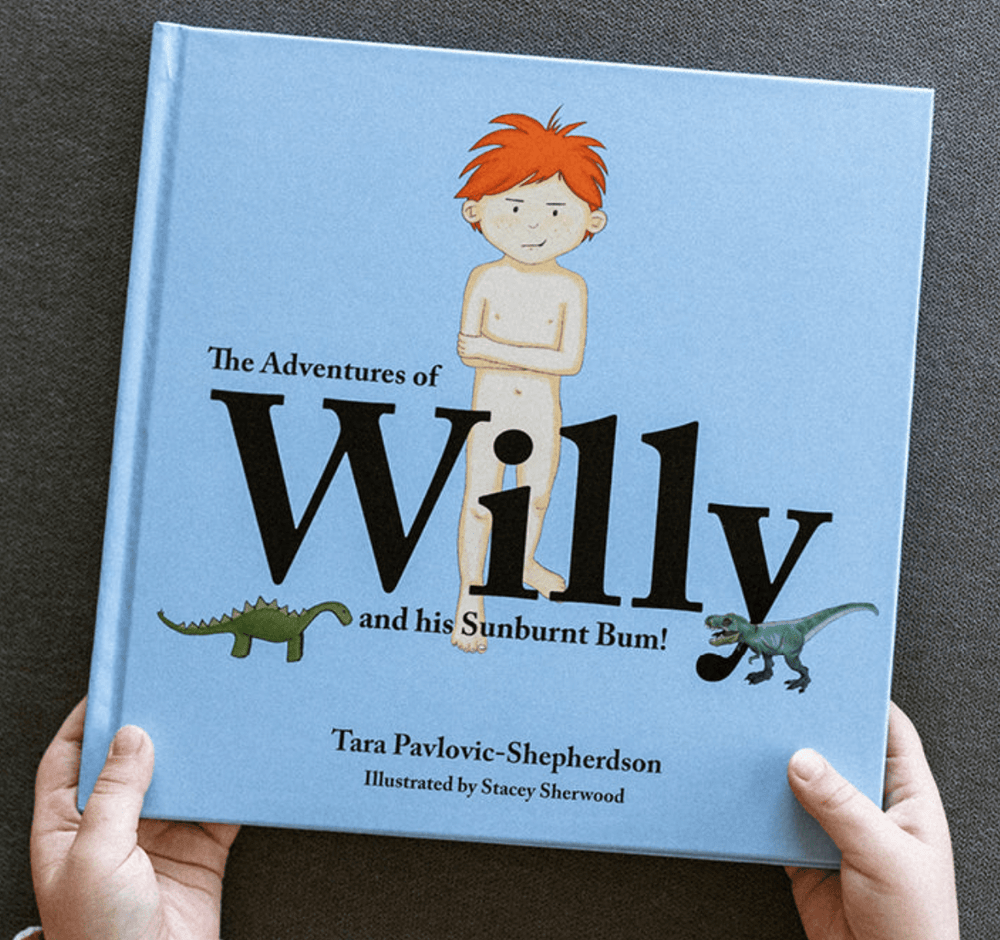 The Adventures of Willy and his Sunburnt Bum!  Adventures with Tara