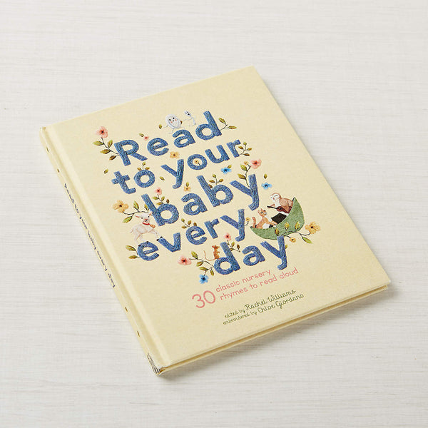 Read to Your Baby Every Day - Kids Nursery Rhyme Book